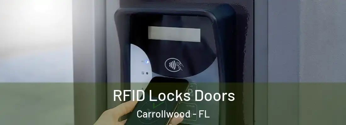 RFID Locks Doors Carrollwood - FL